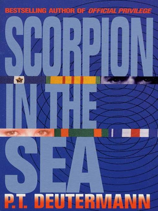 Title details for Scorpion in the Sea by P. T. Deutermann - Wait list